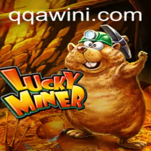 Exploring the World of LuckyMiner: A Journey Through Adventure and Strategy with QQA WIN